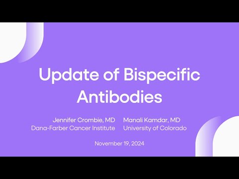 Update on Bispecific Antibodies | Lymphoma Research ...