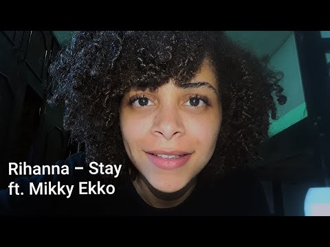 Rihanna - Stay ft. Mikky Ekko (Cover)