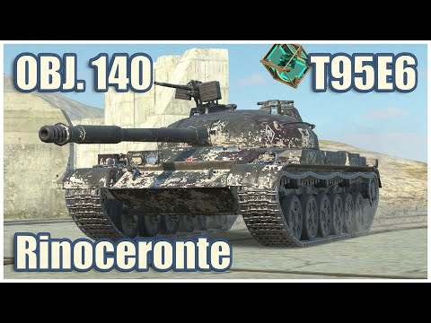 Object 140, T95E6 & Rinoceronte • WoT Blitz Gameplay
