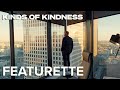 The Look Of Kinds Of Kindness Featurette
