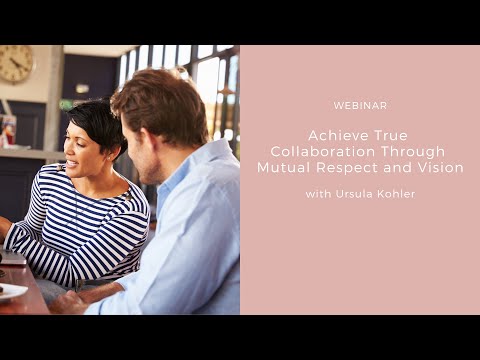 Achieve True Collaboration Between Assistant and Principal Through Mutual Respect and Vision Webinar