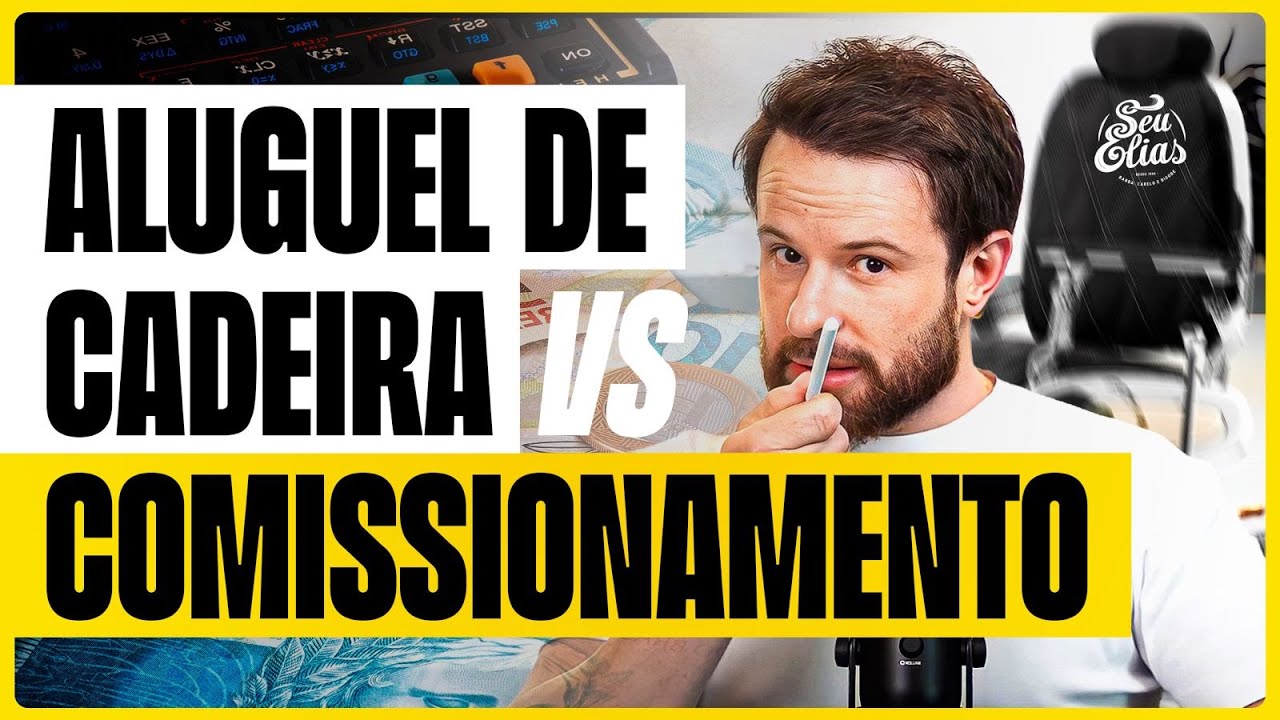 Aluguel de Cadeira vs Comissão: Qual o Melhor para sua Barbearia? | Guia Completo 2024 - Seu Elias