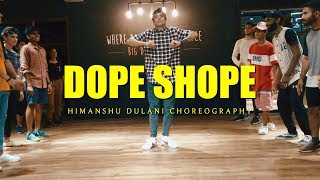 Dope Shope - Yo Yo Honey Singh and Deep Money || Himanshu Dulani Dance Choreography