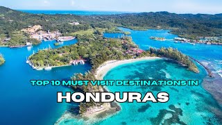 Top 10 Must Visit Destinations in Honduras I Discover HONDURAS' Hidden Gems!