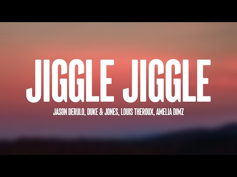 Jiggle Jiggle - Jason Derulo, Duke & Jones, Louis Theroux, Amelia Dimz {Lyrics Video} 🥤