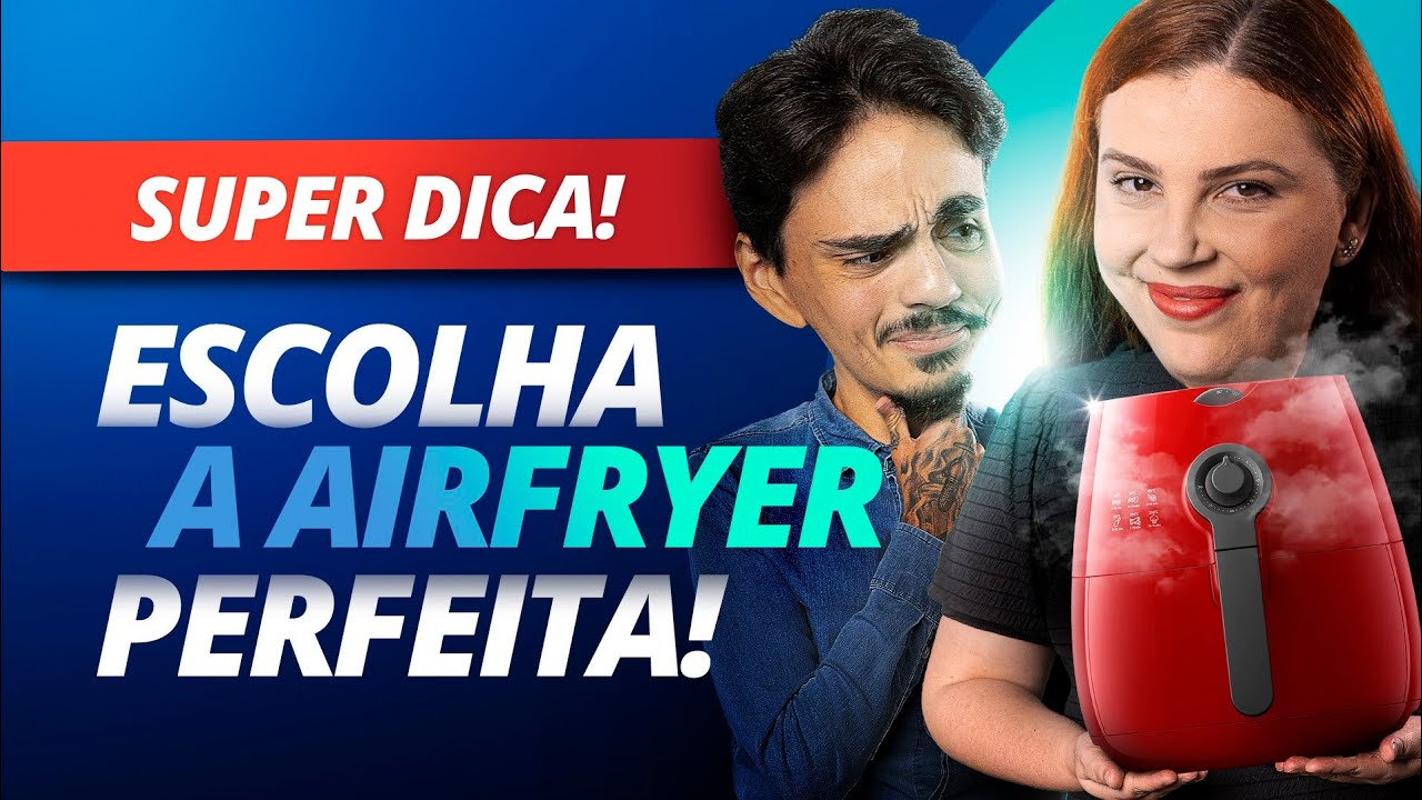 Você PRECISA de uma AIRFRYER? QUAL É A MELHOR?