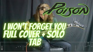 I Won&#39;t Forget You - Poison Guitar Cover +TAB