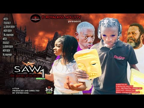 SAW (the journey of no return) SEASON 1 LATEST TRENDING NOLLYWOOD MOVIE _ TONY OCHUKO/SYL ARIZEN