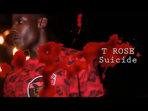 T Rose | Suicide | Shot by : @RockTheDirector
