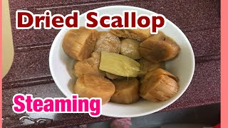 Dried Scallop steaming