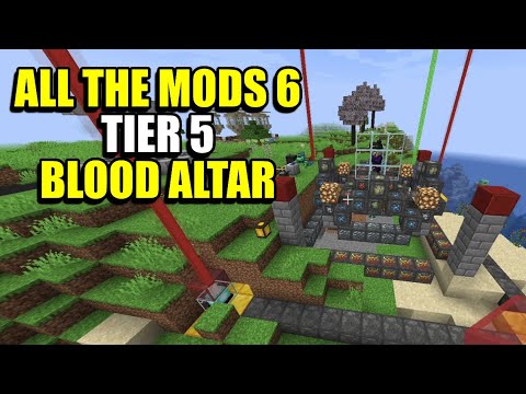 Ep168 Tier 5 Blood Altar - Minecraft All The Mods 6 Modpack