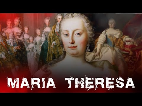 Maria Theresa | How the Habsburg Empress’s Reign Doomed Her Own Dynasty
