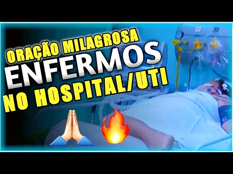 ORAÇÃO PARA QUEM ESTA NO HOSPITAL - Oração para quem esta na UTI (Doentes Graves)