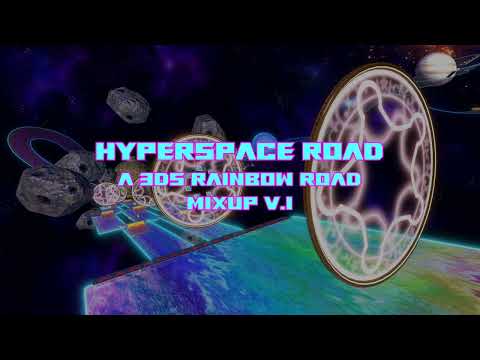 HyperSpace Road: A 3DS rainbow road Mashup/Mixup V.1