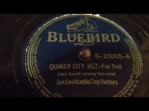 Quaker City Jazz - Jan Savitt and his Top Hatters - Bluebird -1938