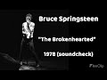 Bruce Springsteen - The Brokenhearted 1978 (MEGA RARE!!!)
