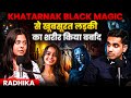 Most Horrifying Story Of Black Magic From Punjab Ft Radhika RealTalk Clips