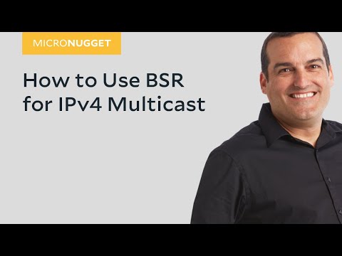 MicroNugget: How to Use BSR for IPv4 MCaST