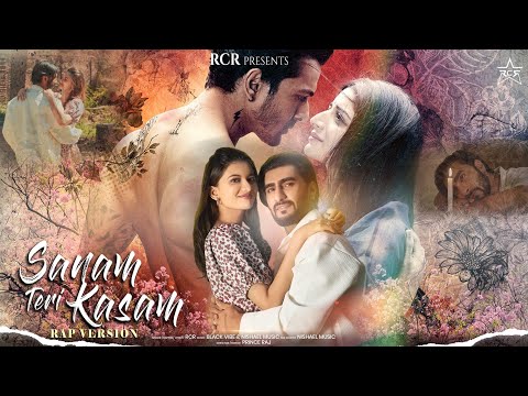 RCR - SANAM TERI KASAM | RAP VERSION | ANKIT TIWARI | PALAK MUCHHAL | OFFICIAL MUSIC VIDEO