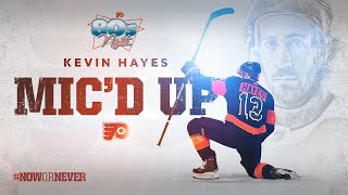Flyers Mic'd Up: Kevin Hayes