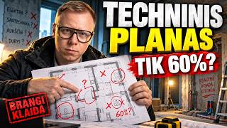 Kodėl jūsų remontas bus brokuotas? Techninio plano analizė