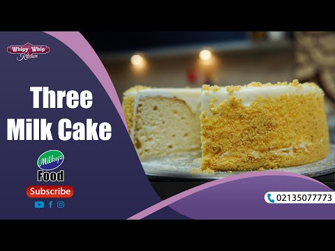 Three Milk Cake Recipe l By Milkyz Food l Official Video l Amazing Recipe