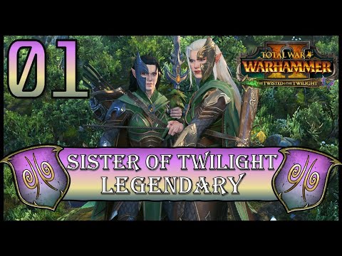 Total War: Warhammer 2 - Sisters of Twilight - Legendary Mortal Empires Campaign - Episode 1
