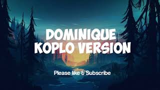 Download lagu Dominique Koplo Version | Lagu Tiktok Viral | Dominique Versi Koplo Viral mp3