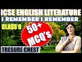 I REMEMBER I REMEMBER 50 MCQs ENGLISH LITERATURE TREASURE CHEST ICSE CLASS 9