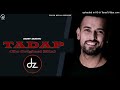 Tadap (Dz Original Mix) Garry Sandhu, Remix Gangster B ft Dj Zabbi #garrysandhu #remix #dzremix #pun
