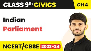 Class 9 Civics Chapter 4 | Indian Parliament - Working of Institutions