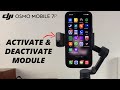 How To Activate Deactivate Multifunctional Module On DJI Osmo Mobile 7P