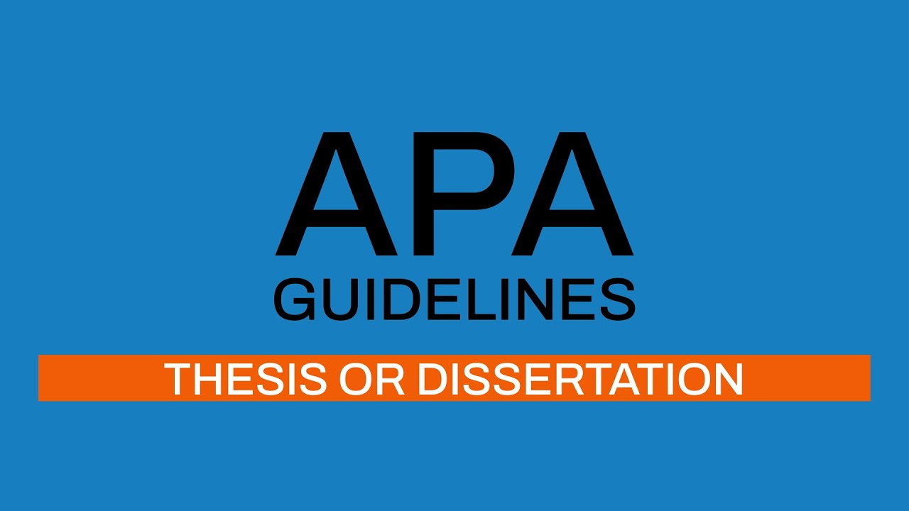APA Guidelines 7th edition: Thesis or Dissertation