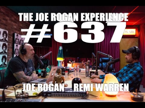 Joe Rogan Experience #637 - Remi Warren