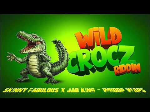 Skinny Fabulous x Jab King - Whoop Wap (Wild Crocz Riddim) | Official Audio
