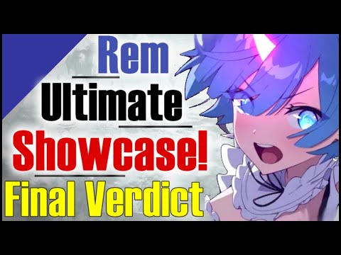 Rem is BUSTED!! Final Verdict & Ultimate Showcase!!