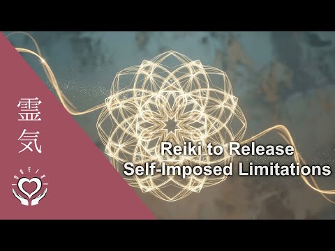 Reiki Healing to Release Self-Imposed Limitations | Energy to Clear Mental Blocks