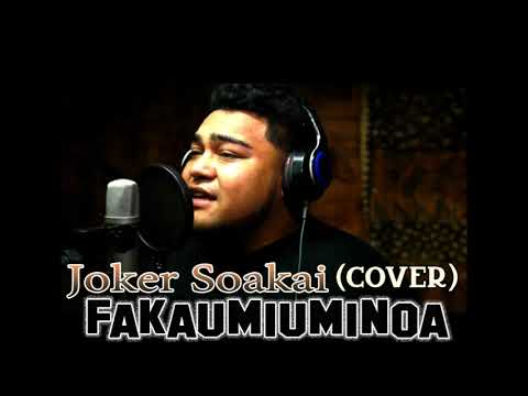 Joker Soakai - Fakaumiuminoa (Audio)