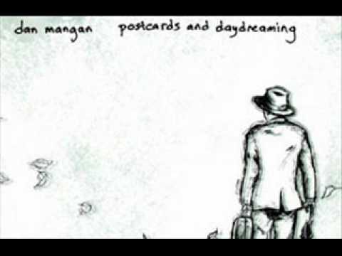 The Indie Queens Are Waiting - Dan Mangan