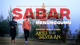 Download lagu Arief ft. Silvia An - Sabar Menunggumu mp3