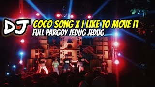 Download lagu Jingle WINDU PRODUCTION DJ COCO SONG X I LIKE TO MOVE N full pargoy jedug jedug mp3