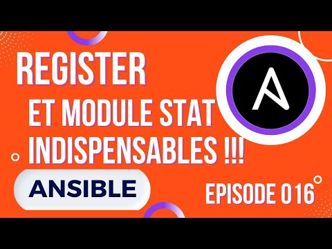 ANSIBLE 16 LE REGISTER ET LE MODULE STAT