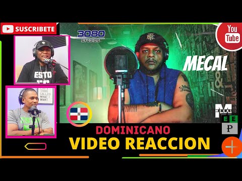 |PANAMEÑO REACCIONA| MECAL - DOMINICANO #RapDominicano