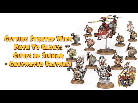 Starting Path to Glory with Cities of Sigmar - Greywater Fastness
