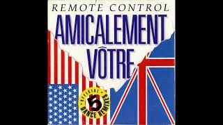 REMOTE CONTROL - AMICALEMENT VOTRE ( HIS MAJESTY'S MIX )