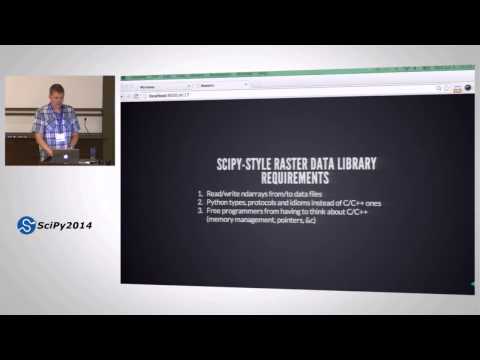 Rasterio Geospatial Raster Data Access for Programmers and Future Programmers| SciPY 2014 | Sean G