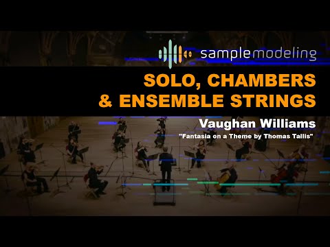 Samplemodeling Solo, Chamber & Ensemble Strings - "Fantasia on a Theme by T. Tallis" by V. Williams