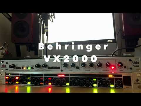 Behringer VX2000 vs  dbx 286s