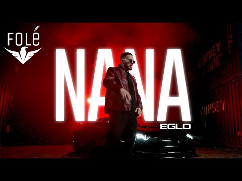 Eglo - Nana (Official Video)