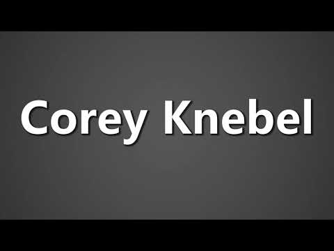 How To Pronounce Corey Knebel